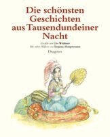 Urs Widmer, Tatjana Hauptmann - Die schönsten Geschichten aus Tausendundeiner Nacht, Inbunden