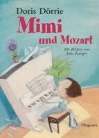 Doris Dörrie - Mimi und Mozart, Inbunden