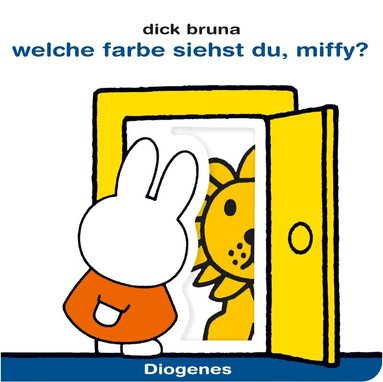 Dick Bruna - Welche Farbe siehst du, Miffy?, Inbunden