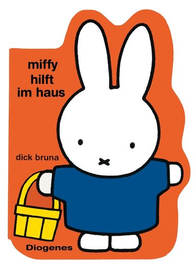 Dick Bruna - Miffy hilft im Haus, Inbunden