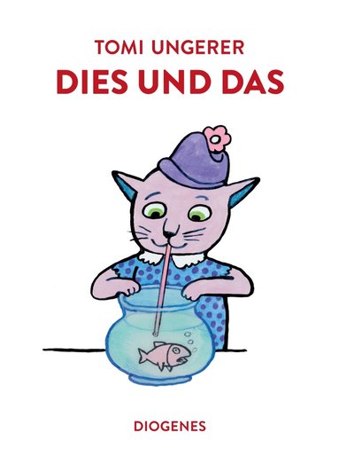 Tomi Ungerer - Dies und das, Inbunden