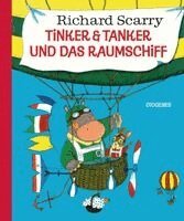 Richard Scarry - Tinker & Tanker und das Raumschiff, Inbunden