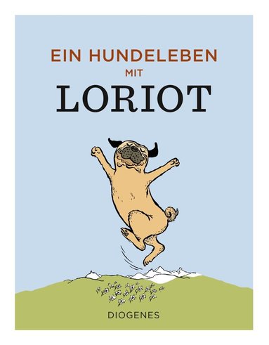 Loriot - Ein Hundeleben mit Loriot, Inbunden