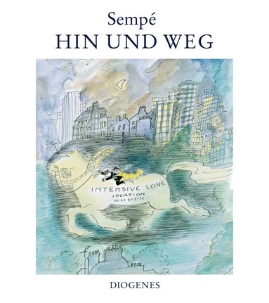 Jean-Jacques Sempé - Hin und weg, Inbunden