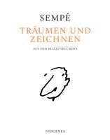 Jean-Jacques Sempé - Träumen und zeichnen, Inbunden