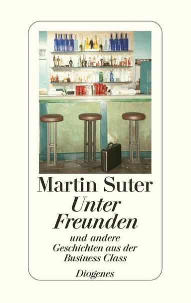 Martin Suter - Unter Freunden, Inbunden
