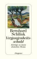 Bernhard Schlink - Vergangenheitsschuld, Inbunden