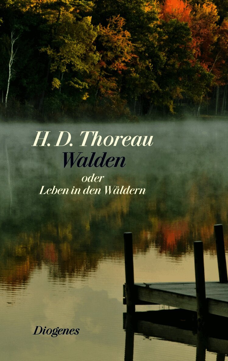 Henry David Thoreau - Walden oder Leben in den Wäldern, Inbunden