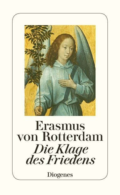 Erasmus von Rotterdam - Die Klage des Friedens, Inbunden