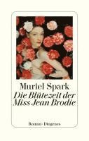 bokomslag Die Blütezeit der Miss Jean Brodie