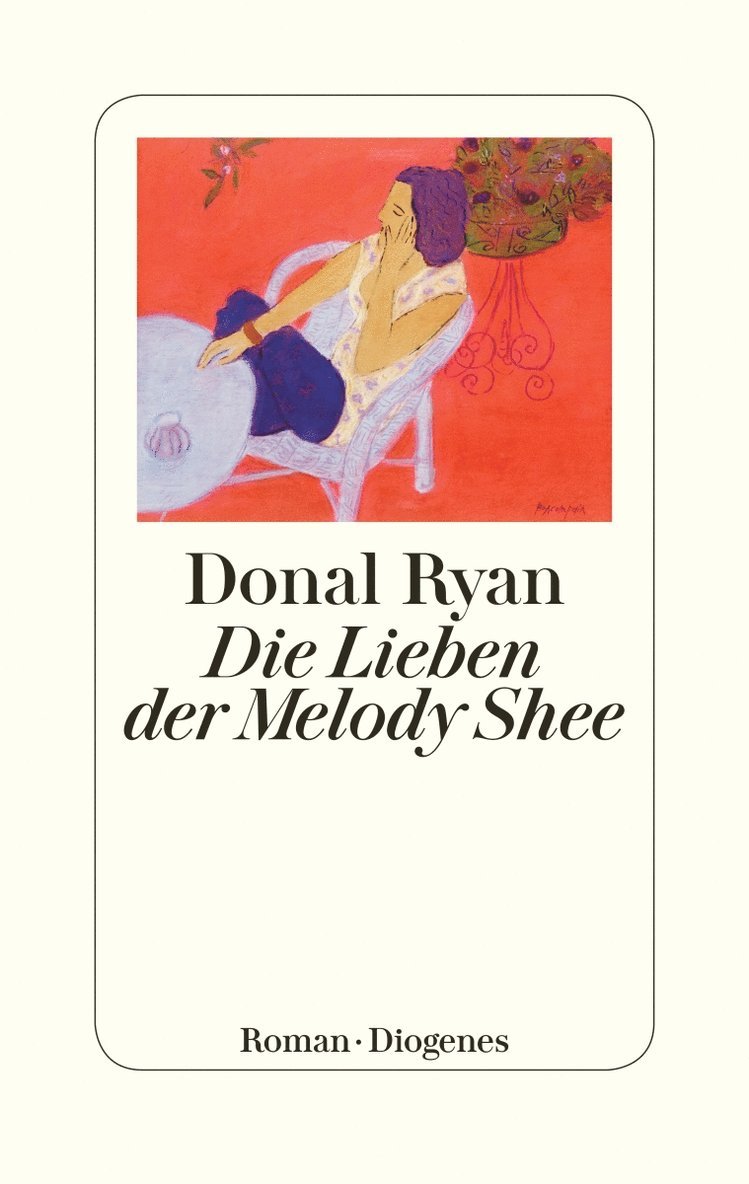 Donal Ryan - Die Lieben der Melody Shee, Inbunden