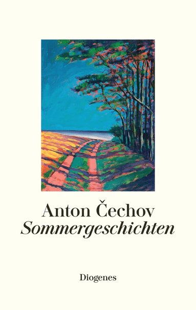 Anton Cechov - Sommergeschichten, Inbunden
