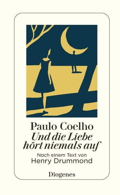 Paulo Coelho - Und die Liebe hört niemals auf, Inbunden
