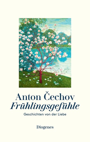Anton Cechov - Frühlingsgefühle, Inbunden