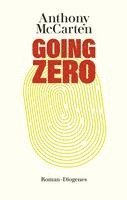 Anthony McCarten - Going Zero, Inbunden