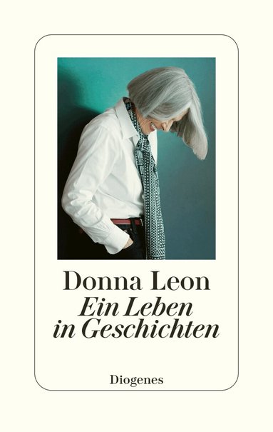 Donna Leon - Ein Leben in Geschichten, Inbunden