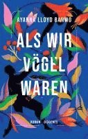 Als wir Vögel waren 1