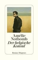 Amélie Nothomb - Der belgische Konsul, Inbunden