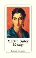 Martin Suter - Melody, Inbunden