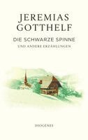 Jeremias Gotthelf, Philipp Theisohn - Die schwarze Spinne, Inbunden