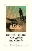 Dennis Lehane - Sekunden der Gnade, Inbunden