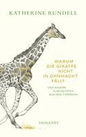 Katherine Rundell - Warum die Giraffe nicht in Ohnmacht fällt, Inbunden