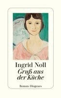 Ingrid Noll - Gruß aus der Küche, Inbunden