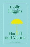 Colin Higgins - Harold und Maude, Inbunden