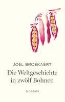 Die Weltgeschichte in zwölf Bohnen