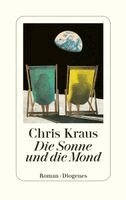 Chris Kraus - Die Sonne und die Mond, Inbunden