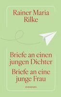 Rainer Maria Rilke - Briefe an einen jungen Dichter / Briefe an eine junge Frau, Inbunden