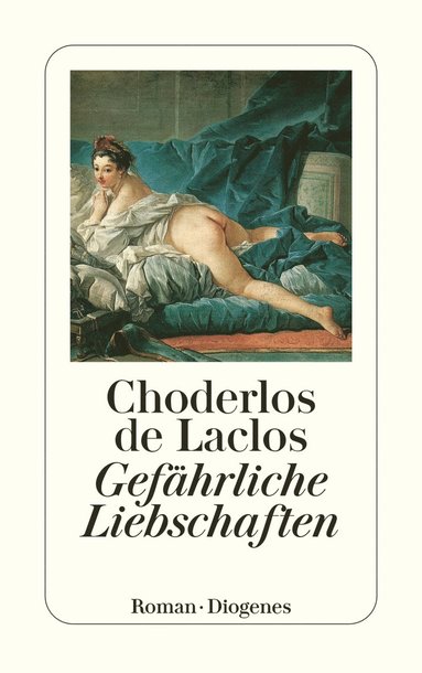Pierre Choderlos de Laclos - Gefährliche Liebschaften, Häftad