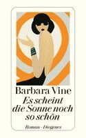 Barbara Vine - Es scheint die Sonne noch so schön, Häftad