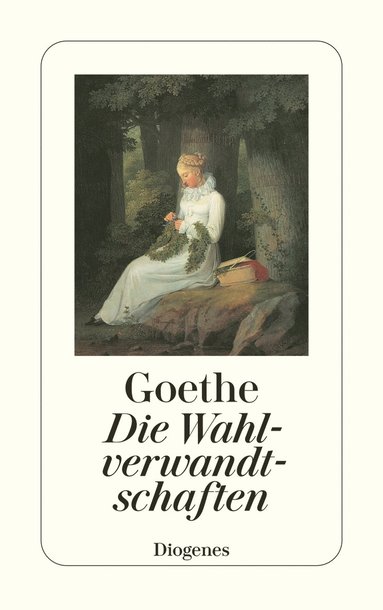 Johann Wolfgang von Goethe - Die Wahlverwandtschaften, Häftad