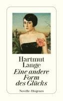 Hartmut Lange - Eine andere Form des Glücks, Häftad