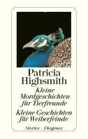 Patricia Highsmith - Kleine Mordgeschichten für Tierfreunde / Kleine Geschichten für Weiberfeinde, Häftad