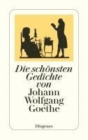 bokomslag Die schönsten Gedichte von Johann Wolfgang Goethe