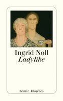 Ingrid Noll - Ladylike, Häftad