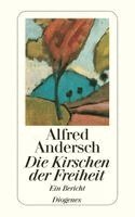 Alfred Andersch - Die Kirschen der Freiheit, Häftad
