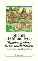 Michel de Montaigne - Tagebuch einer Reise nach Italien, Häftad