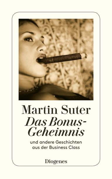Martin Suter - Das Bonus-Geheimnis und andere Geschichten aus der Business Class, Häftad