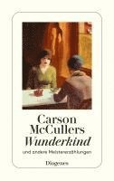 Carson McCullers - Wunderkind und andere Meistererzählungen, Häftad