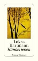 Lukas Hartmann - Räuberleben, Häftad