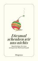 Ursula Baumhauer Weck - Diesmal schenken wir uns nichts, Häftad