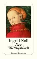 Ingrid Noll - Der Mittagstisch, Häftad