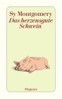 bokomslag Das herzensgute Schwein