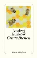 Andrej Kurkow - Graue Bienen, Häftad