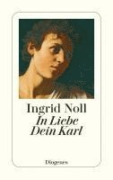 Ingrid Noll - In Liebe Dein Karl, Häftad