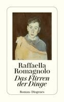 Raffaella Romagnolo - Das Flirren der Dinge, Häftad