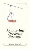 John Irving - Der letzte Sessellift, Häftad